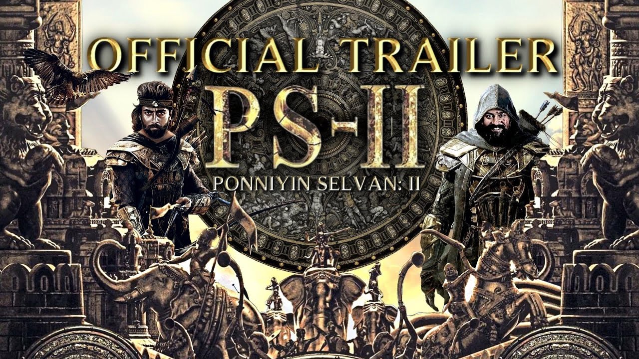 Ponniyin Selvan-2 Release Date Announced